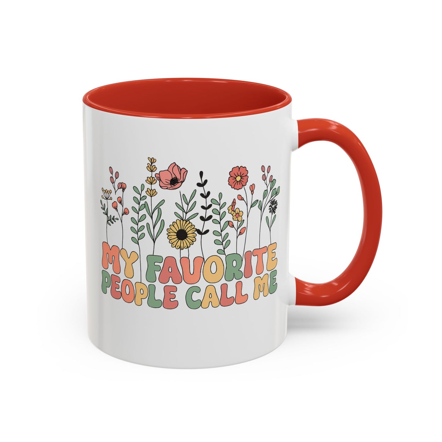 Personalized Floral Accent Mug, My Favorite People Call Me Coffee Cup, Perfect Gift for Friends, Family, Birthdays, Home Décor