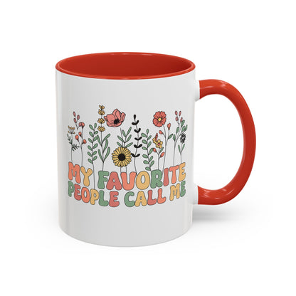 Personalized Floral Accent Mug, My Favorite People Call Me Coffee Cup, Perfect Gift for Friends, Family, Birthdays, Home Décor