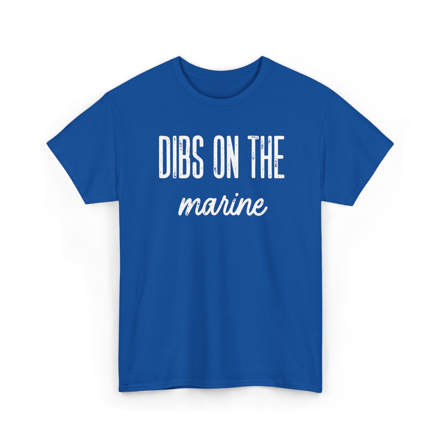 Dibs On The Marine T-Shirt | Military Phrase Tee, Marine Support Shirt, Minimal Typography Unisex Cotton Tee