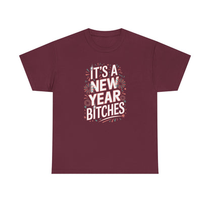 It is a New Year Bitches Shirt, Funny New Year T-Shirt, 2026 New Year Party Shirt for Women, New Years Outfit, NYE Shirt, Funny Holiday Tee