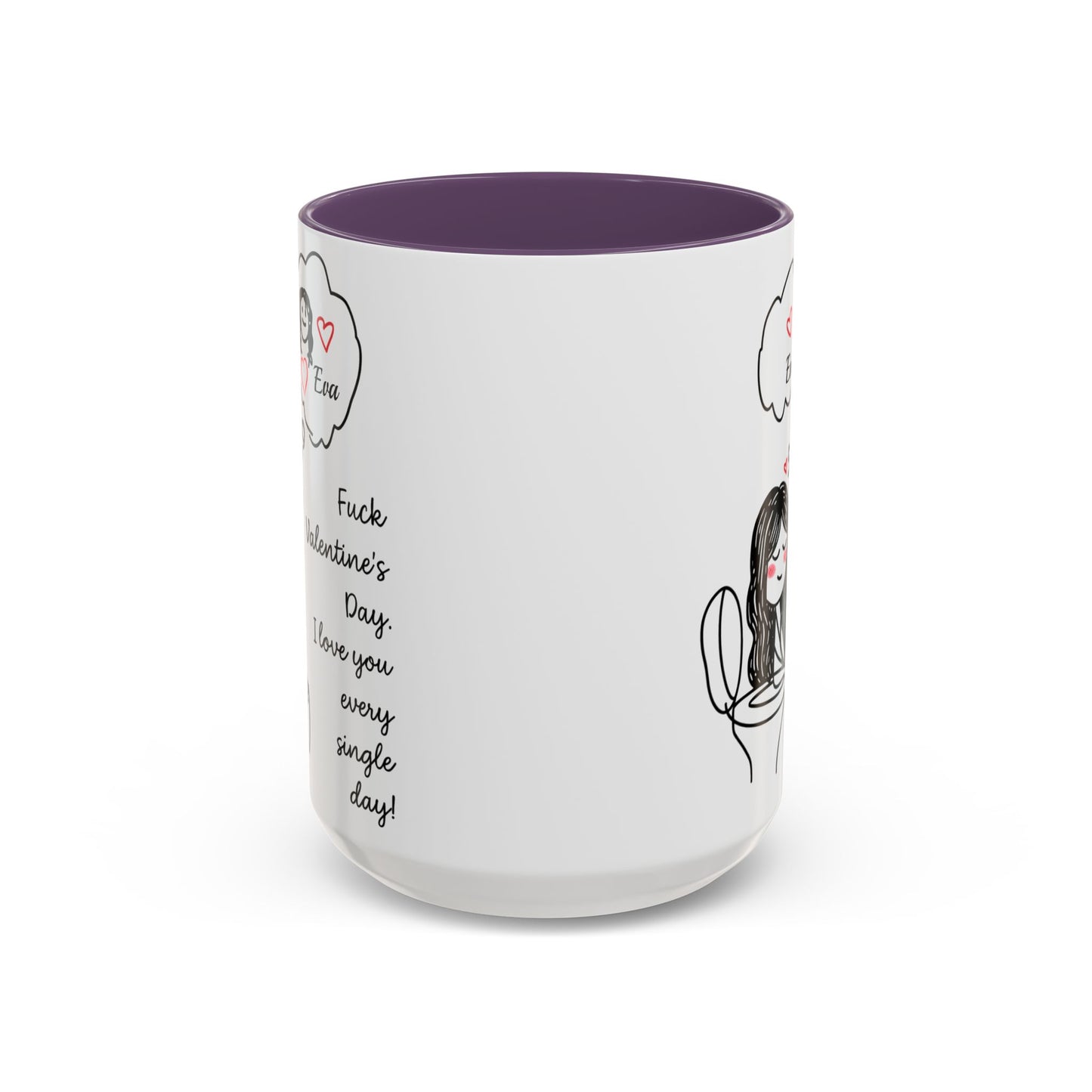 Personalized Funny Anti Valentine Mug | Fuck Valentine's Day I Love You Every Day Cup | Sassy Couple Gift for Her