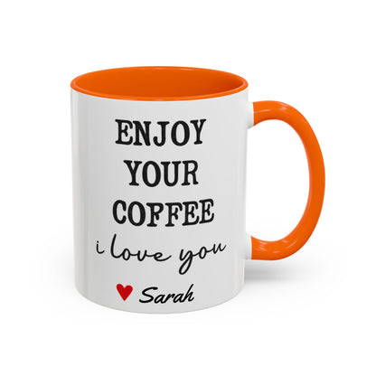 Enjoy Your Coffee Handsome Good Morning Mug, Boyfriend Valentines Day Gift For Him Funny Husband Gift Personalized Cup Gift