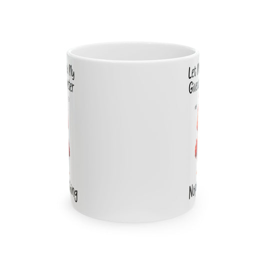 Funny Coffee Mug | Let Me Give My Giveashitometer Nope Nothing | Sarcastic Humor Gift for Men & Women