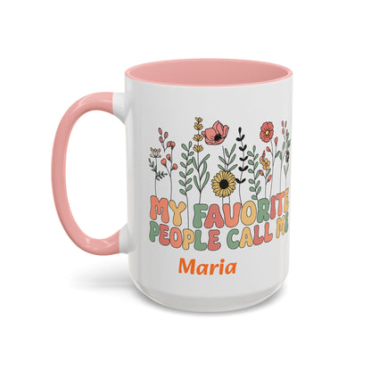 Personalized Floral Accent Mug, My Favorite People Call Me Coffee Cup, Perfect Gift for Friends, Family, Birthdays, Home Décor