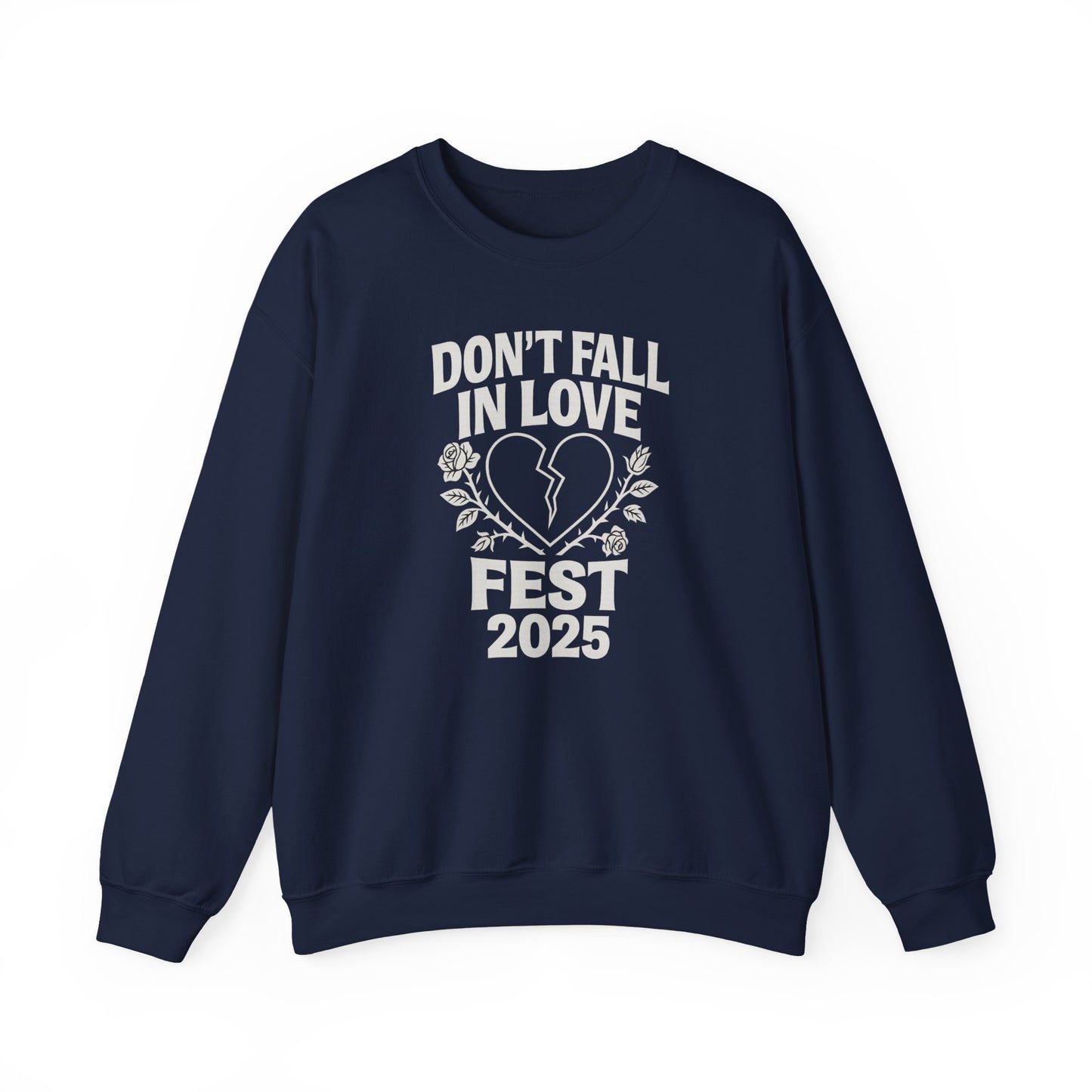 Don't Fall in Love Fest 2025 Sweatshirt, Broken Heart Floral Crewneck, Anti Love Sweater, Festival Aesthetic Pullover, Valentines Gift