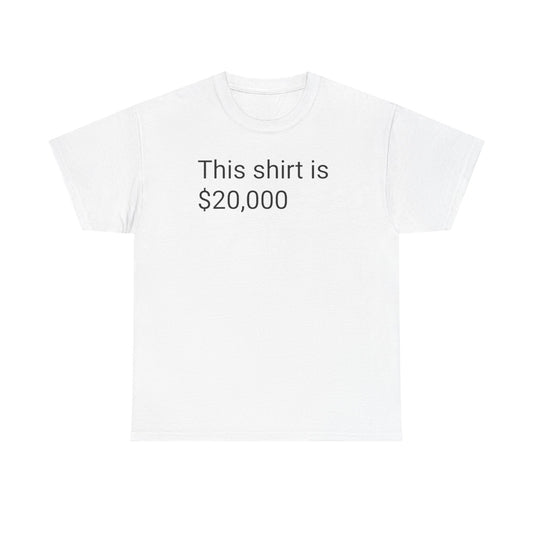 This shirt is 20,000 T-Shirt | No Joke!