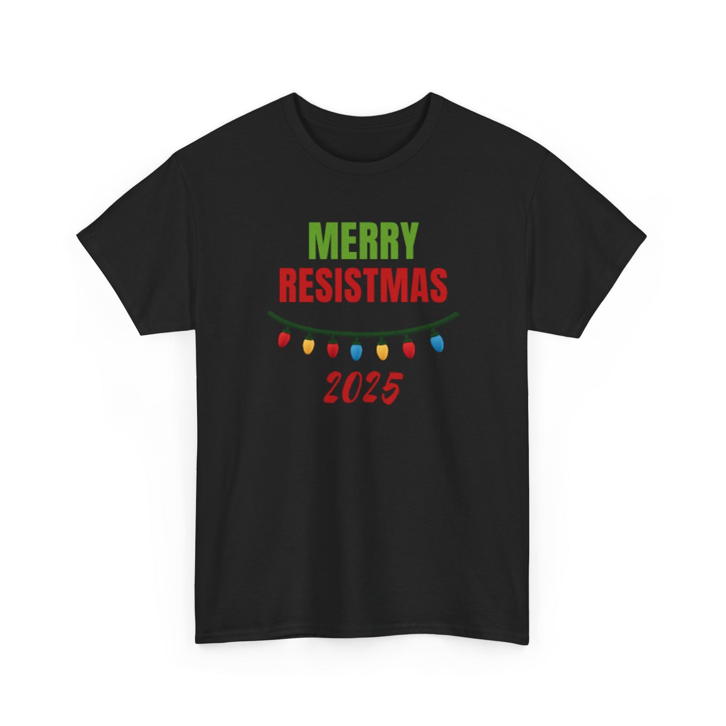 Merry Resistmas 2025 Tee, Holiday Shirt, Funny Christmas Gift, Unisex Cotton Tee, Celebration Apparel, 2025 Festive Wear