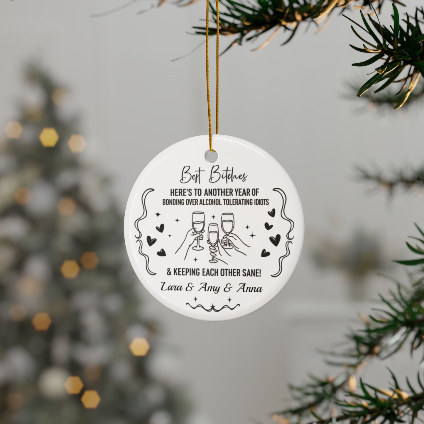 Best Bitches Ornament, A Fun and Sassy Holiday Keepsake to Celebrate Your Best Friend and Your Unbreakable Bond this Christmas Season Decor