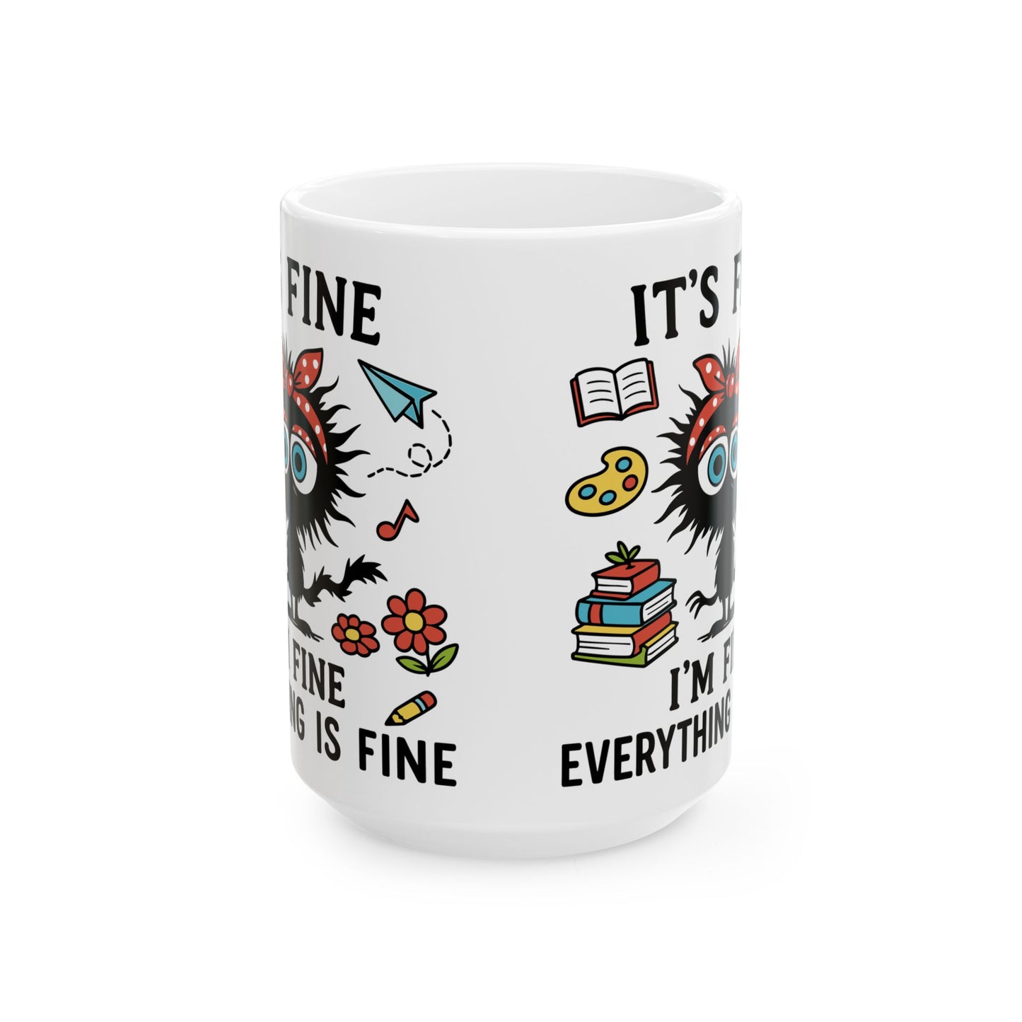 It is Fine I am Fine Everything Is Fine Mug | Cute Chaos Illustration | Christmas Mug | Gift For Her