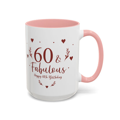 Personalized 60th Birthday Coffee Mug 60 & Fabulous, Birthday Gift, Custom Mug, Fun Coffee Cup, Celebration Drinkware, Personalized Present