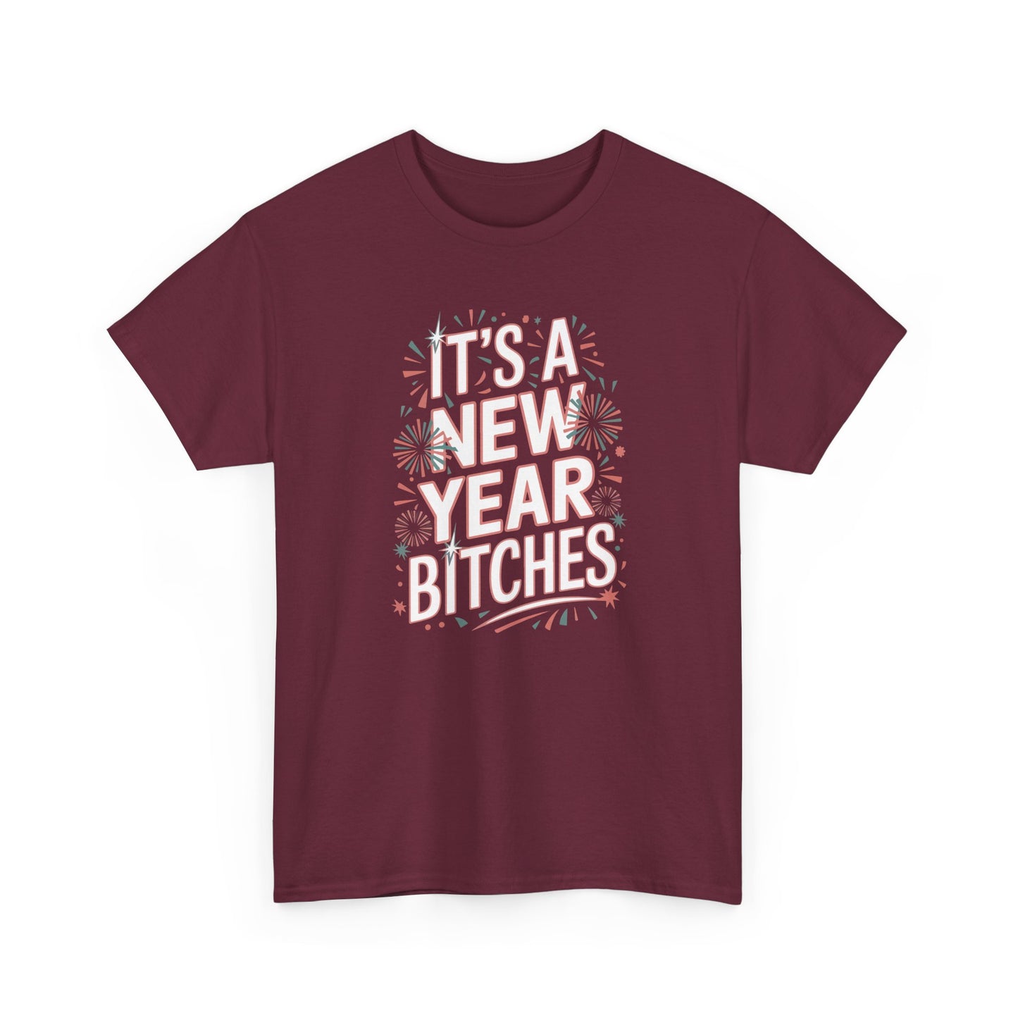 It is a New Year Bitches Shirt, Funny New Year T-Shirt, 2026 New Year Party Shirt for Women, New Years Outfit, NYE Shirt, Funny Holiday Tee