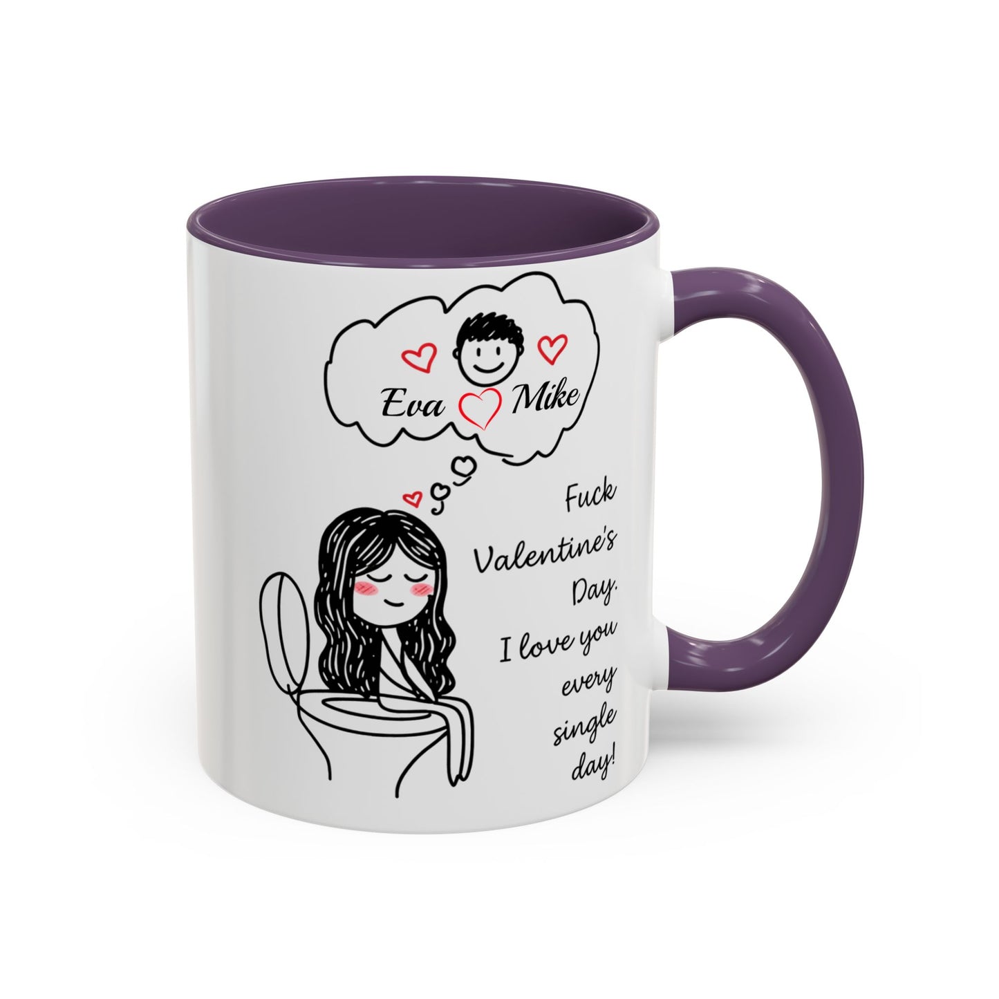 Personalized Funny Anti Valentine Mug | Fuck Valentine's Day I Love You Every Day Cup | Sassy Couple Gift for Her