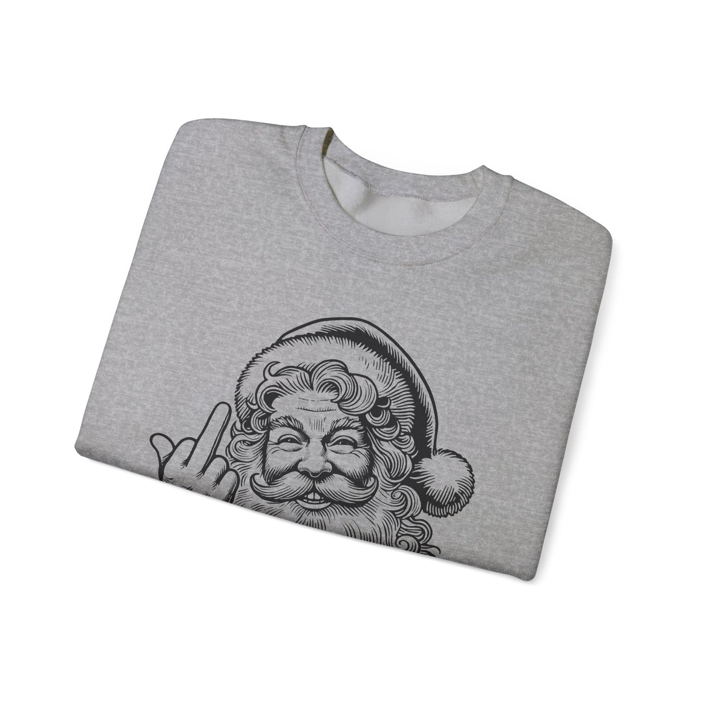Funny Sassy Santa Sweatshirt for Holiday Fun, Christmas Gift for Friends, Cozy Winter Wear, Funny Crewneck Sweater, Unique Holiday Apparel