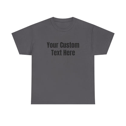 Customizable Heavy Cotton Tee - Perfect for Gifts, Events, Casual Wear, Team Outfits, Celebrations, Perfect Gift for Birthdays