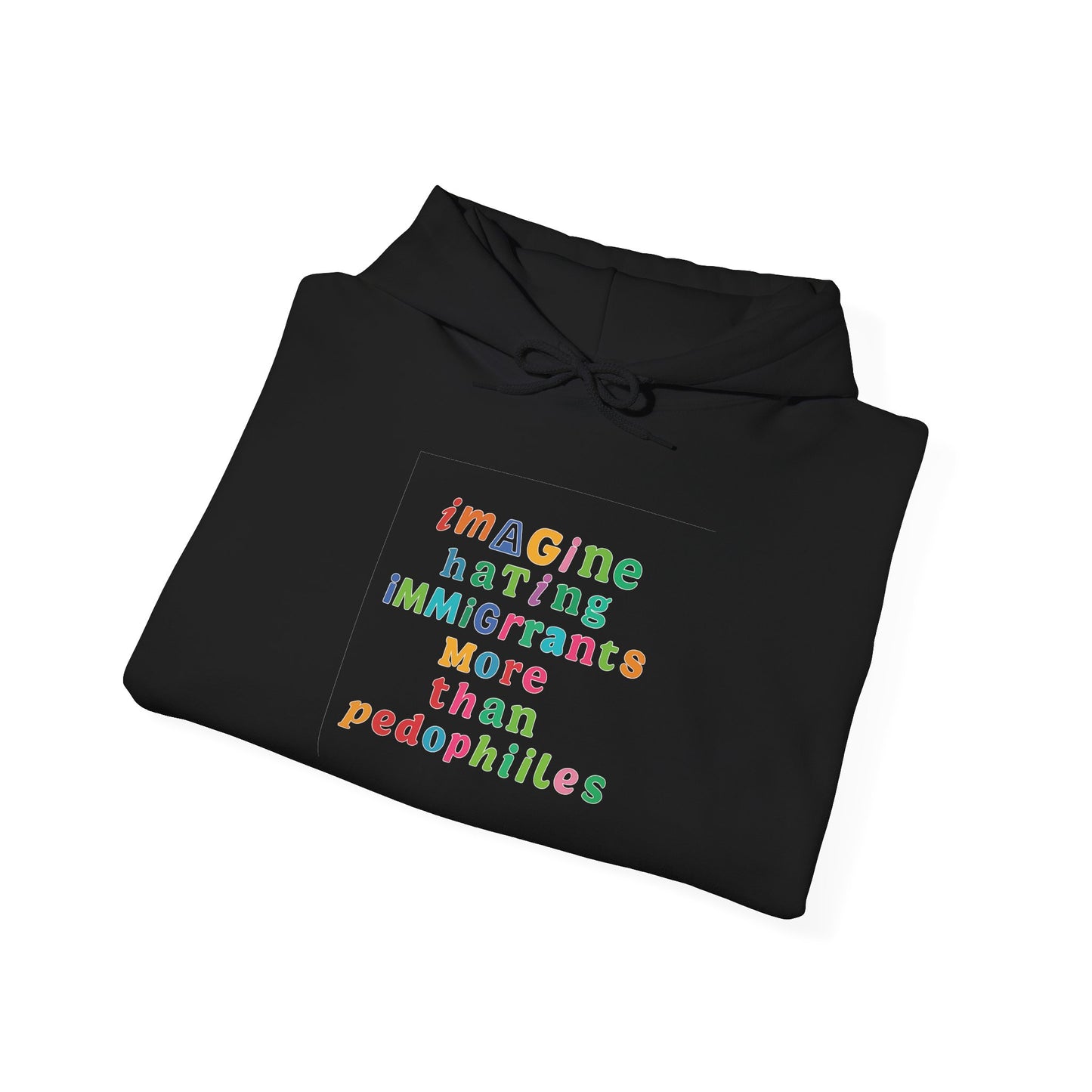 Imagine Hating Immigrants More Than Pedophiles Hoodie, Bold Statement  hoodie, Activist Equality Pullover,  Human Rights Protest Gift