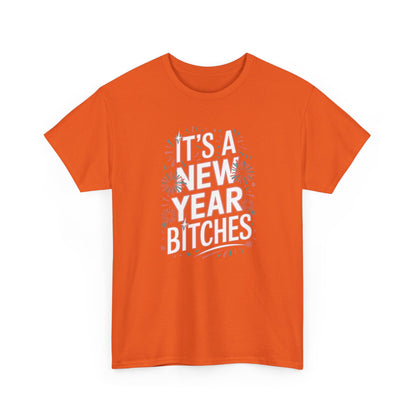 It is a New Year Bitches Shirt, Funny New Year T-Shirt, 2026 New Year Party Shirt for Women, New Years Outfit, NYE Shirt, Funny Holiday Tee