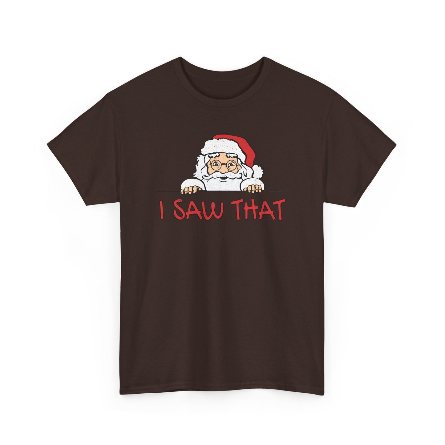 I Saw That Santa Shirt | Funny Christmas T-Shirt | Santa Claus Watching Tee | Holiday Humor Shirt | Naughty List Gift for Adults