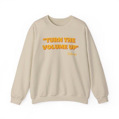 Turn the Volume Up Sweatshirt, Zohran Mamdani NYC 2026 Crewneck, Progressive Political Sweatshirt, Democracy and Protest Apparel