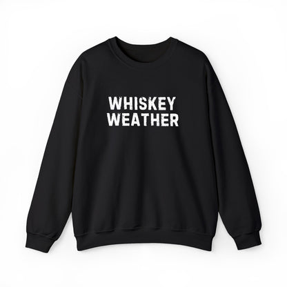 Whiskey weather Sweatshirt, whiskey lover Shirt, Cozy Sweatshirt, Graphic Sweatshirt Slouchy Sweatshirt, Trendy Sweatshirt Fall whisky shirt