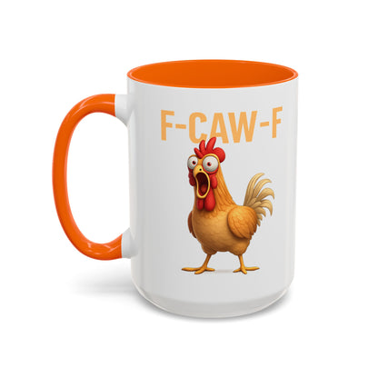 Funny Rooster Mug F-CAW-F Chicken Coffee Mug, Adult Humor Farm Animal Cup, Chicken Meme Mug, Gag Gift 11oz 15oz