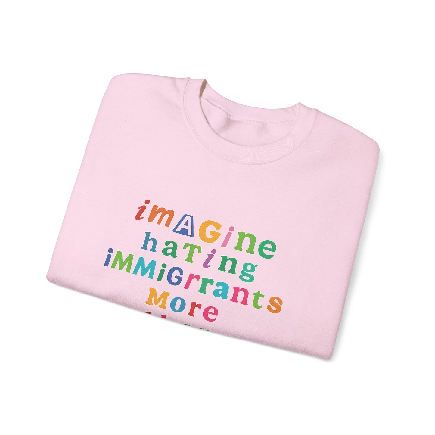 Imagine Hating Immigrants More Than Pedophiles Sweatshirt, Bold Activist Crewneck, Anti-Hate Awareness Pullover, Equality Protest Sweater