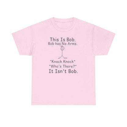 This Is Bob No Arms T-Shirt, Funny Knock Knock Joke Tee, Dry Humor Shirt, Minimalist Meme T-Shirt, Classic Joke Graphic Tee