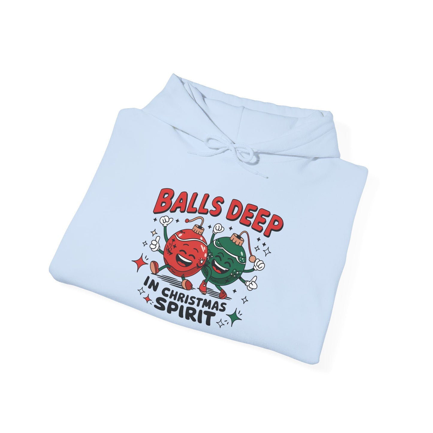 Funny Christmas Hoodie, Ball Deep In Christmas Spirit, Holiday Sweatshirt Hoodie, Unisex Hooded Sweatshirt, Gift for Him, Winter Fashion