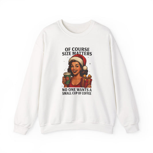 Funny Christmas Coffee Sweatshirt, Of Course Size Matters Shirt, Santa Crewneck, Holiday Coffee Lover Gift, Retro Xmas Sweater for Women