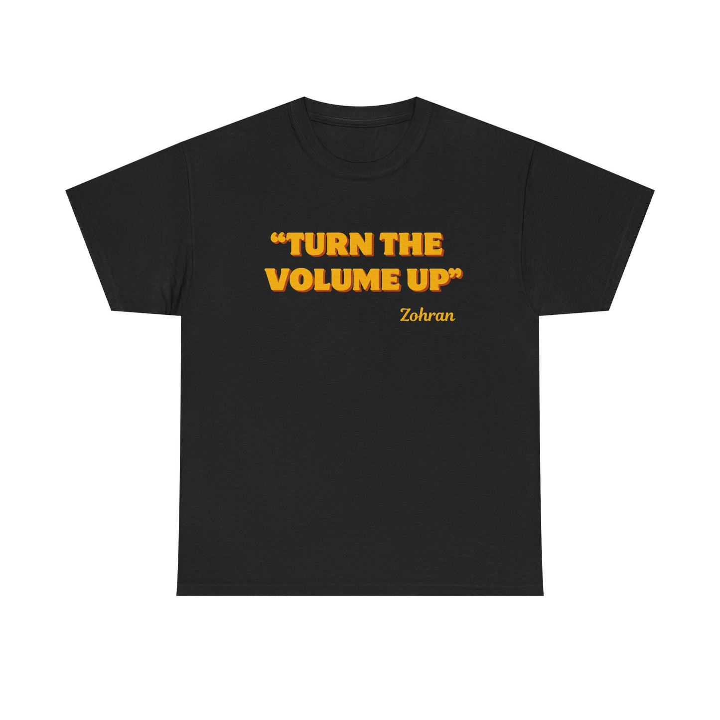 Turn the Volume Up Shirt, Zohran Mamdani Shirt, Mayor Mamdani Shirt, NYC 2026, Protest Tee, Progressive Tee, Liberal Shirt, Democracy Shirt