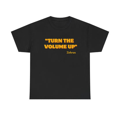 Turn the Volume Up Shirt, Zohran Mamdani Shirt, Mayor Mamdani Shirt, NYC 2026, Protest Tee, Progressive Tee, Liberal Shirt, Democracy Shirt