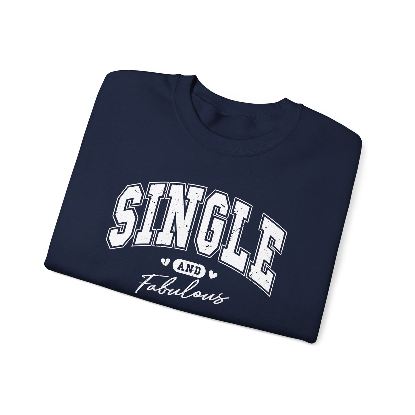 Single and Fabulous Sweatshirt, Funny Varsity Style Crewneck, Women's Casual Pullover, Bold Statement Shirt, Gift for Her
