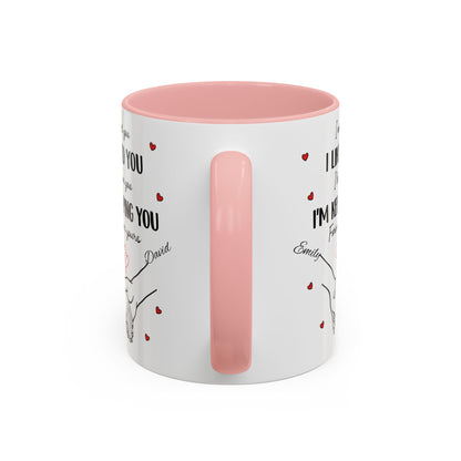 I Met You I Liked You I Love You I'm Keeping You Mug, Personalized Couple Coffee Cup, Handshake Hearts Love Gift, Valentine Gift