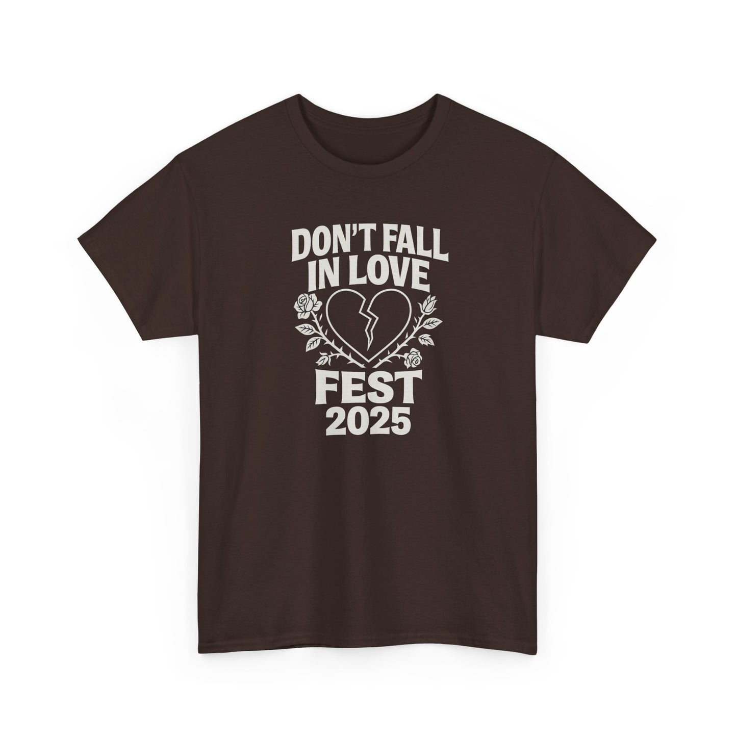 Don't Fall in Love Fest 2025 T-Shirt, Broken Heart Rose Graphic Tee, Anti Love Shirt, Festival Streetwear, Unisex Valentines Gift