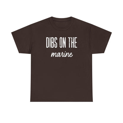 Dibs On The Marine T-Shirt | Military Phrase Tee, Marine Support Shirt, Minimal Typography Unisex Cotton Tee