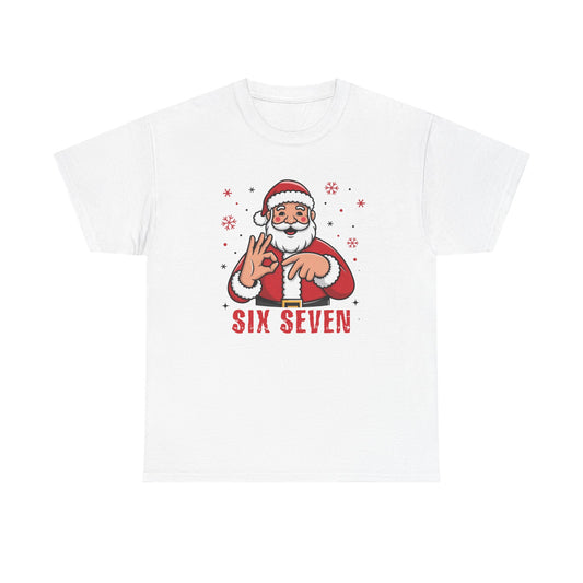 Six Seven Santa Funny Christmas T-Shirt  Humorous Holiday Tee for Men & Women | Trendy Santa Graphic Shirt | Gift for Friends