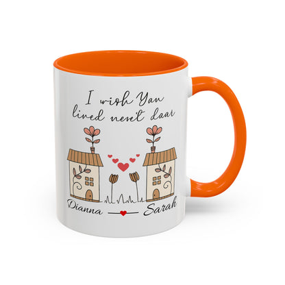 I Wish You Lived Next Door Mug, Christmas Gift for Best Friend, Long Distance Friendship Mug, Valentine's Day Gift for Her, Miss You Gift