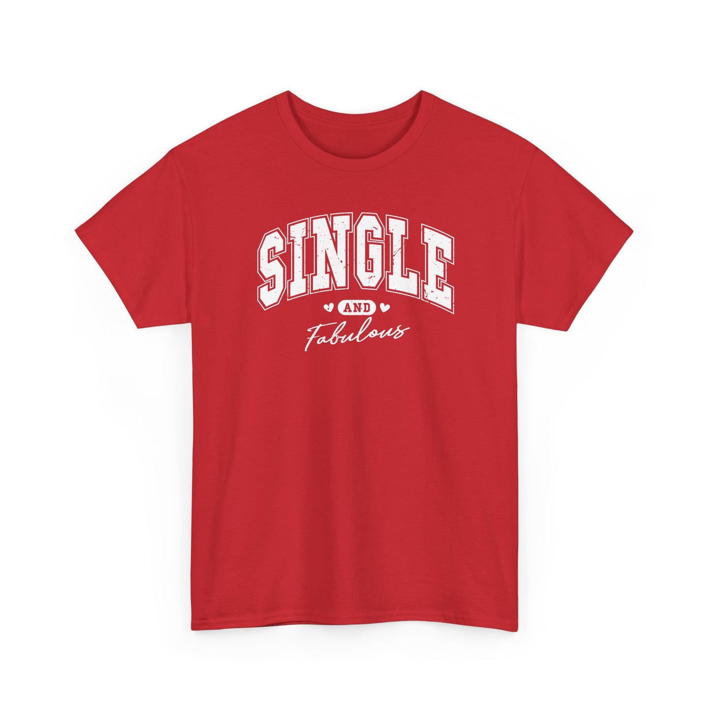 Single and Fabulous T-Shirt, Funny Varsity Lettering Tee, Women's Casual Graphic Shirt, Bold Statement Top, Gift for Her
