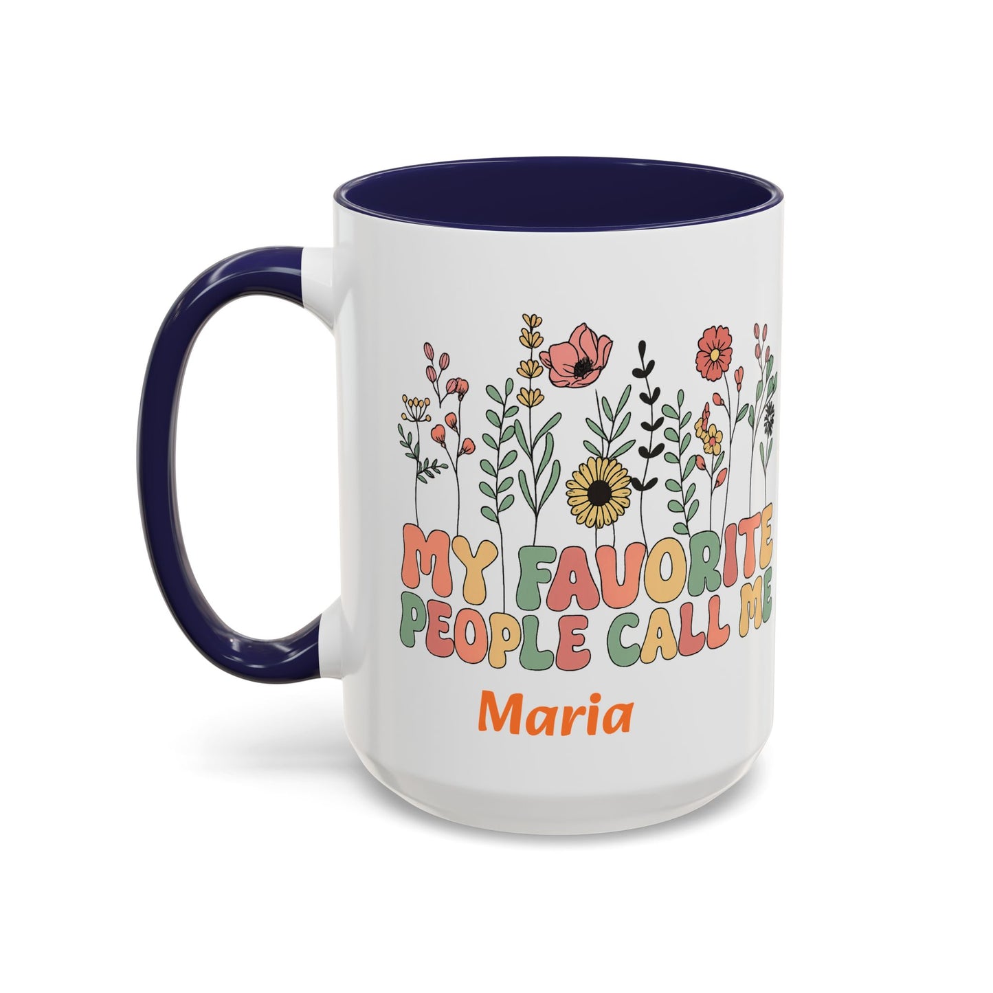 Personalized Floral Accent Mug, My Favorite People Call Me Coffee Cup, Perfect Gift for Friends, Family, Birthdays, Home Décor