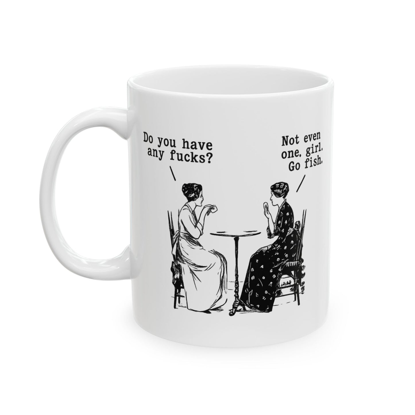 Do You Have Any F#ck's? Go Fish Mug