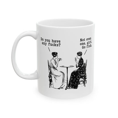 Do You Have Any F#ck's? Go Fish Mug
