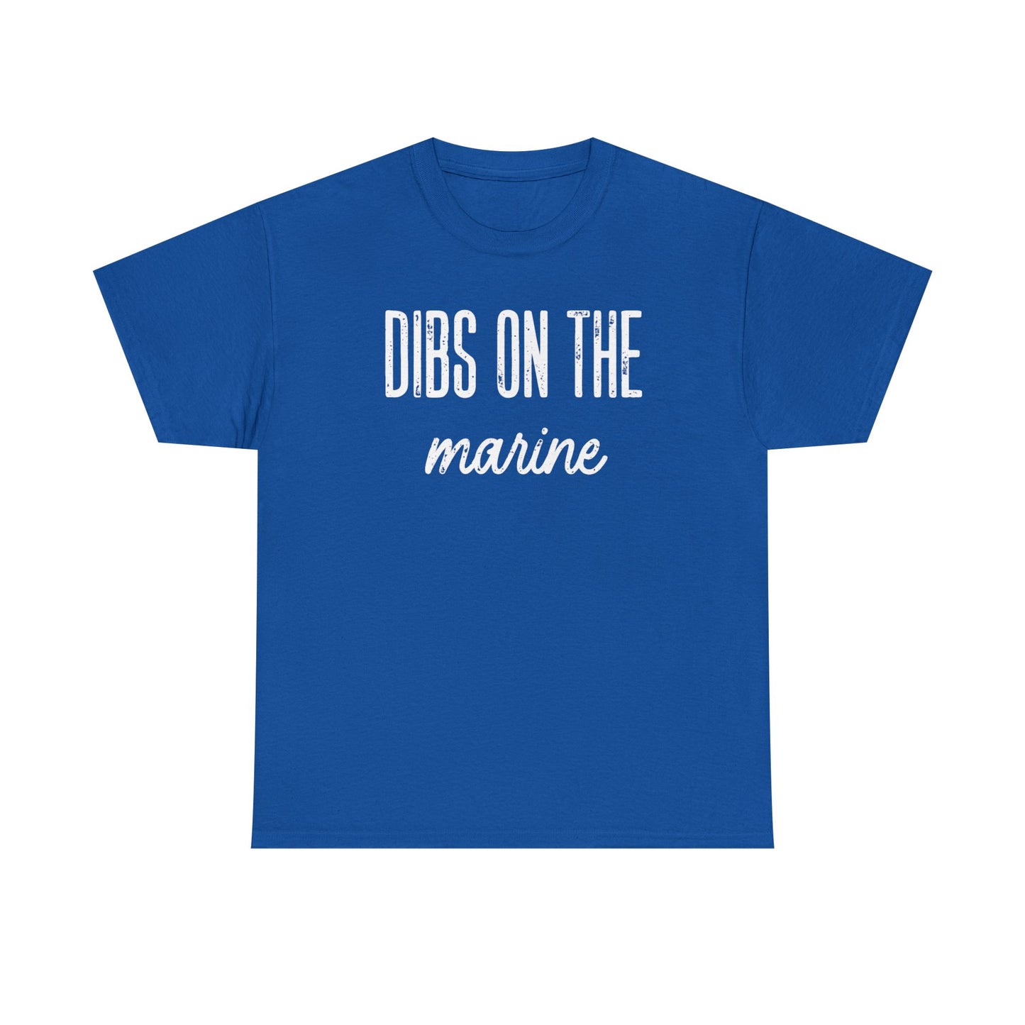 Dibs On The Marine T-Shirt | Military Phrase Tee, Marine Support Shirt, Minimal Typography Unisex Cotton Tee