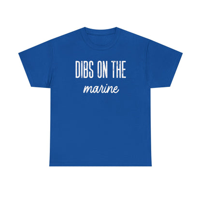 Dibs On The Marine T-Shirt | Military Phrase Tee, Marine Support Shirt, Minimal Typography Unisex Cotton Tee