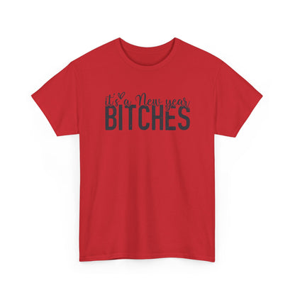 It is a New Year Bitches Tee | New Year Party Shirt | Christmas T-Shirt | Happy new Year | Gift For Him