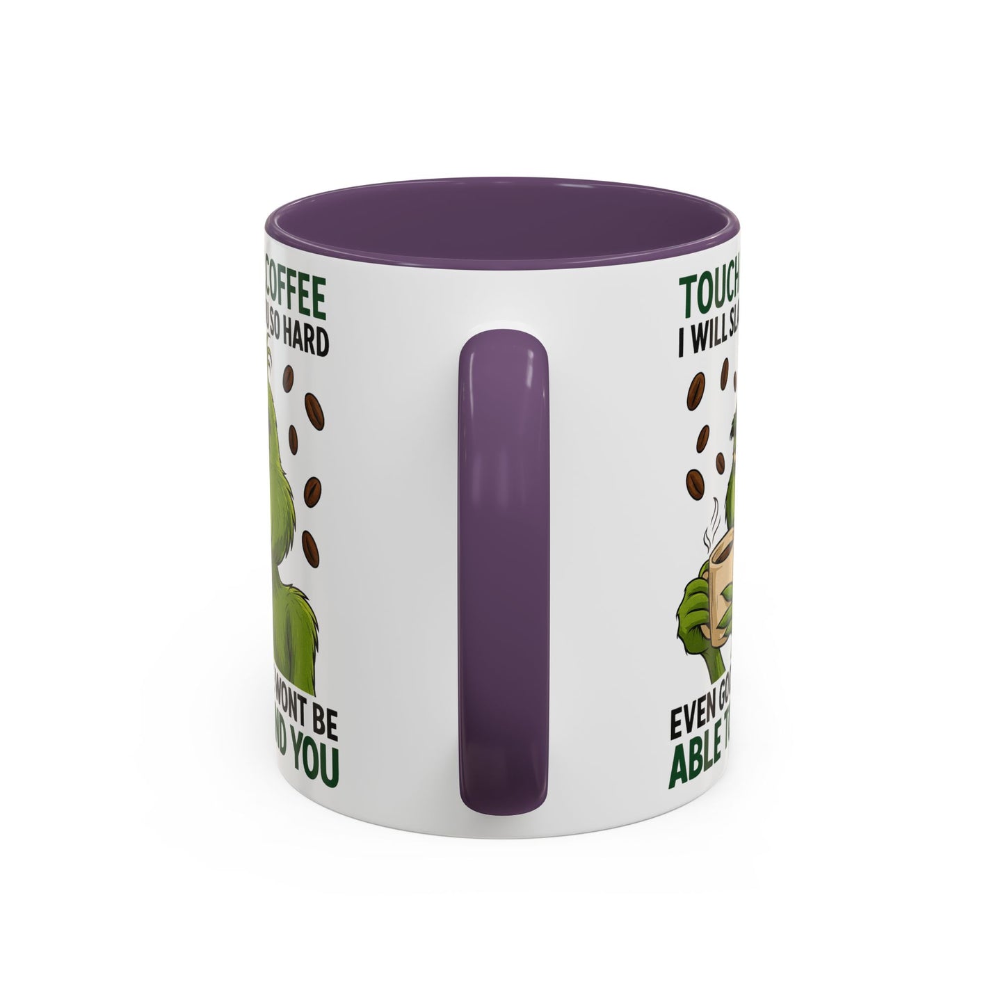 Funny Coffee Mug, Touch My Coffee Quote Mug, Humor Mug for Coffee Lovers, Gift for Coworkers, Friends, and Family