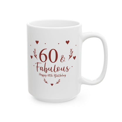 Personalized Fabulous 60th Birthday Ceramic Mug, Perfect Gift for Milestone Celebrations, Mug for Wife, Fun Coffee Mug, Birthday Gift