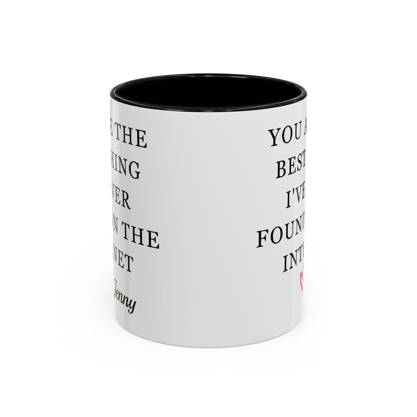 You Are The Best Thing I Ever Found On The Internet Mug, Boyfriend Valentines Day Gift for Him, Funny Gift for Him, Husband Anniversary Gift