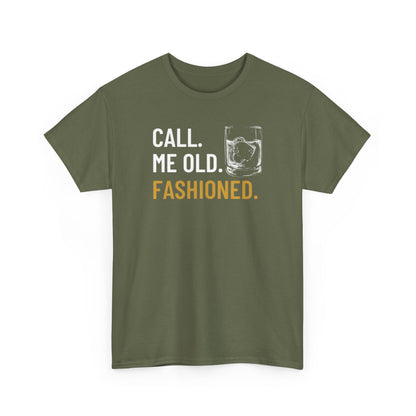 Funny Old Fashioned T-Shirt, Call Me Old Fashioned Shirt, Whiskey Shirt, Whiskey Lover Gift, Lover Shirt, Drinking Shirt, Fathers Day Tee
