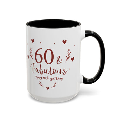 Personalized 60th Birthday Coffee Mug 60 & Fabulous, Birthday Gift, Custom Mug, Fun Coffee Cup, Celebration Drinkware, Personalized Present