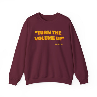Turn the Volume Up Sweatshirt, Zohran Mamdani NYC 2026 Crewneck, Progressive Political Sweatshirt, Democracy and Protest Apparel