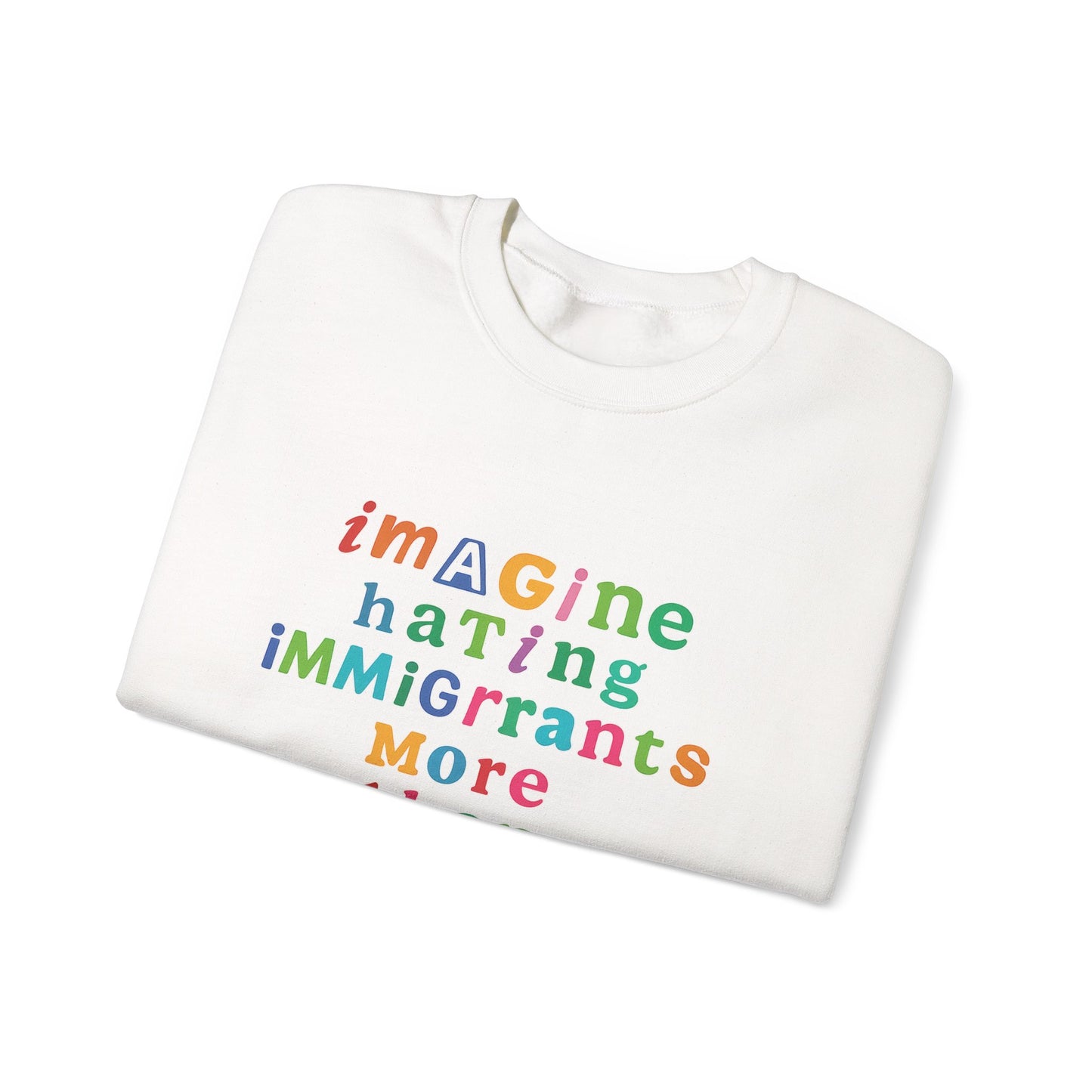 Imagine Hating Immigrants More Than Pedophiles Sweatshirt, Bold Activist Crewneck, Anti-Hate Awareness Pullover, Equality Protest Sweater
